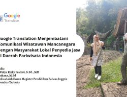 Google Translation Menjembatani Komunikasi Wisatawan Mancanegara dengan Masyarakat Lokal Penyedia Jasa di Daerah Pariwisata Indonesia